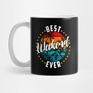 Best Weekend Ever Mug